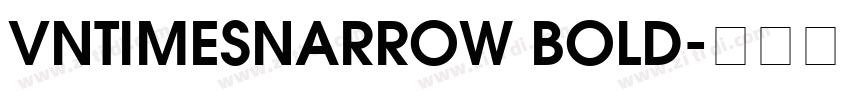 VnTimesNarrow Bold字体转换